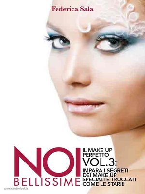 cover image of Noi bellissime--Il make up perfetto--Volume 3